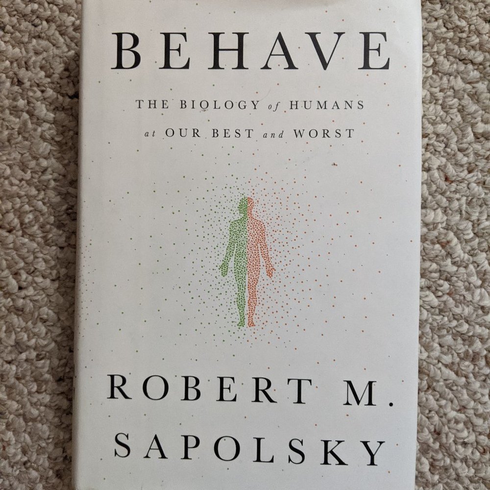 Behave by Robert m sapolsky